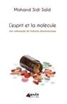 L'esprit et la molécule - Mohand Sidi Saïd - 9782930585406