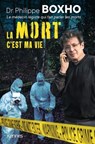 La mort c'est ma vie - Philippe Boxho - 9782931300343