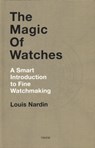 The Magic of Watches - Louis Nardin - 9782940506286