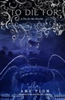 To Die For - Amy Plum - 9782957589128