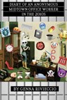 Diary of an Anonymous Midtown Office Worker in the 2010s - Genna Rivieccio - 9782959327841