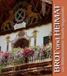 Brot und Heimat - Annelie Wagenstaller - 9783000176500