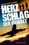 Herzschlag der Gewalt - Matthias Soeder - 9783000508769