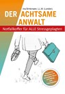 Der achtsame Anwalt - Ina Brinkmann - 9783000637551