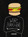 WIR GRILLEN - Tobias Heyer ; Klaus Breinig ; Jörn Fischer - 9783000656262