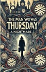 The Man Who Was Thursday A Nightmare(Illustrated) - G K Chesterton - 9783002541450