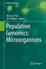 Population Genomics: Microorganisms - Martin F. Polz ; Om P. Rajora - 9783030047559