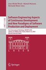 Software Engineering Aspects of Continuous Development and New Paradigms of Software Production and Deployment - Jean-Michel Bruel ; Manuel Mazzara ; Bertrand Meyer - 9783030060183