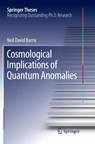 Cosmological Implications of Quantum Anomalies - Neil David Barrie - 9783030069049