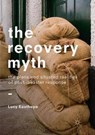 The Recovery Myth - EASTHOPE,  Lucy - 9783030090203