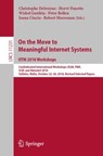 On the Move to Meaningful Internet Systems: OTM 2018 Workshops - Christophe Debruyne ; Herve Panetto ; Wided Guedria ; Peter Bollen ; Ioana Ciuciu ; Robert Meersman - 9783030116828