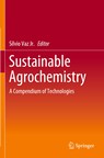 Sustainable Agrochemistry - Silvio Vaz Jr. - 9783030178932
