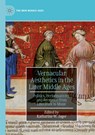 Vernacular Aesthetics in the Later Middle Ages - Katharine W. Jager - 9783030183363