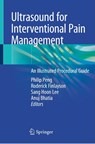 Ultrasound for Interventional Pain Management - Philip Peng ; Roderick Finlayson ; Sang Hoon Lee - 9783030183738