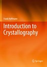Introduction to Crystallography - Frank Hoffmann - 9783030351120