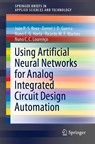 Using Artificial Neural Networks for Analog Integrated Circuit Design Automation - Joao P. S. Rosa ; Daniel J. D. Guerra ; Nuno C. G. Horta ; Ricardo M. F. Martins - 9783030357429