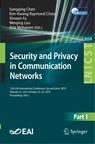 Security and Privacy in Communication Networks - Songqing Chen ; Kim-Kwang Raymond Choo ; Xinwen Fu ; Wenjing Lou ; Aziz Mohaisen - 9783030372279