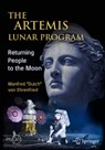 The Artemis Lunar Program - Manfred “Dutch” von Ehrenfried - 9783030385125
