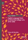 English Language Poets in University College Cork, 1970-1980 - Cliona Ni Riordain - 9783030385750