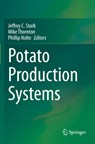 Potato Production Systems - Jeffrey C. Stark ; Mike Thornton ; Phillip Nolte - 9783030391591