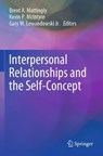 Interpersonal Relationships and the Self-Concept - MATTINGLY,  Brent A. ; McIntyre, Kevin P. ; Lewandowski, Jr., Gary W. - 9783030437497