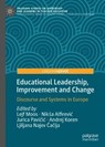 Educational Leadership, Improvement and Change - MOOS,  Lejf ; Alfirevic, Niksa ; Pavicic, Jurica - 9783030470197