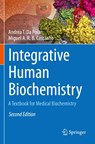 Integrative Human Biochemistry - Andrea T. Da Poian ; Miguel A. R. B. Castanho - 9783030487423