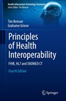 Principles of Health Interoperability - Tim Benson ; Grahame Grieve - 9783030568825