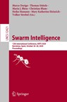 Swarm Intelligence - Marco Dorigo ; Thomas Stutzle ; Maria J. Blesa ; Christian Blum ; Heiko Hamann ; Mary Katherine Heinrich ; Volker Strobel - 9783030603755
