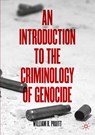 An Introduction to the Criminology of Genocide - William R. Pruitt - 9783030652104