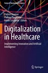 Digitalization in Healthcare - Patrick Glauner ; Philipp Plugmann ; Guido Lerzynski - 9783030658984