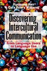 Discovering Intercultural Communication - Hyejeong Kim ; Cara Penry Williams - 9783030765941