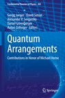 Quantum Arrangements - Gregg Jaeger ; David Simon ; Alexander V. Sergienko ; Daniel Greenberger ; Anton Zeilinger - 9783030773694