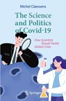 The Science and Politics of Covid-19 - Michel Claessens - 9783030778637