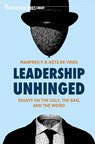 Leadership Unhinged - Manfred F. R. Kets de Vries - 9783030793470