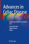 Advances in Celiac Disease - Jorge Amil-Dias ; Isabel Polanco - 9783030824006