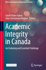 Academic Integrity in Canada - Sarah Elaine Eaton ; Julia Christensen Hughes - 9783030832544