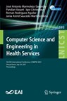 Computer Science and Engineering in Health Services - Jose Antonio Marmolejo-Saucedo ; Pandian Vasant ; Igor Litvinchev ; Roman Rodriguez-Aguilar ; Jania Astrid Saucedo-Martinez - 9783030874940