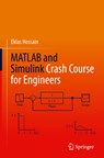 MATLAB and Simulink Crash Course for Engineers - Eklas Hossain - 9783030897611