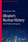 Ukraine’s Nuclear History - Polina Sinovets - 9783030906603