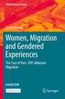 Women, Migration and Gendered Experiences - Ermira Danaj - 9783030920944