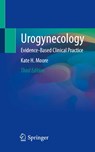 Urogynecology - Kate H. Moore - 9783030933661