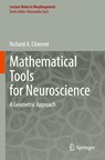 Mathematical Tools for Neuroscience - Richard A. Clement - 9783030984977