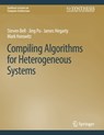 Compiling Algorithms for Heterogeneous Systems - Steven Bell ; Jing Pu ; James Hegarty ; Mark Horowitz - 9783031000553