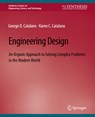 Engineering Design - George D. Catalano ; Karen C. Catalano - 9783031009624