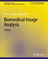 Biomedical Image Analysis - Scott T. Acton ; Nilanjan Ray - 9783031011092