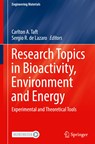 Research Topics in Bioactivity, Environment and Energy - Carlton A. Taft ; Sergio R. de Lazaro - 9783031076213