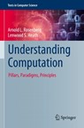 Understanding Computation - Arnold L. Rosenberg ; Lenwood S. Heath - 9783031100574