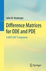 Difference Matrices for ODE and PDE - John M. Neuberger - 9783031119996