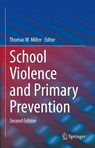 School Violence and Primary Prevention - Thomas W. Miller - 9783031131332